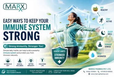 7 Easy Ways to Keep Your Immune System Strong Marxx Pharma