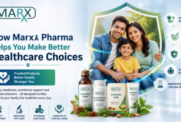 How Marxx Pharma Helps You Make Better Healthcare Choices